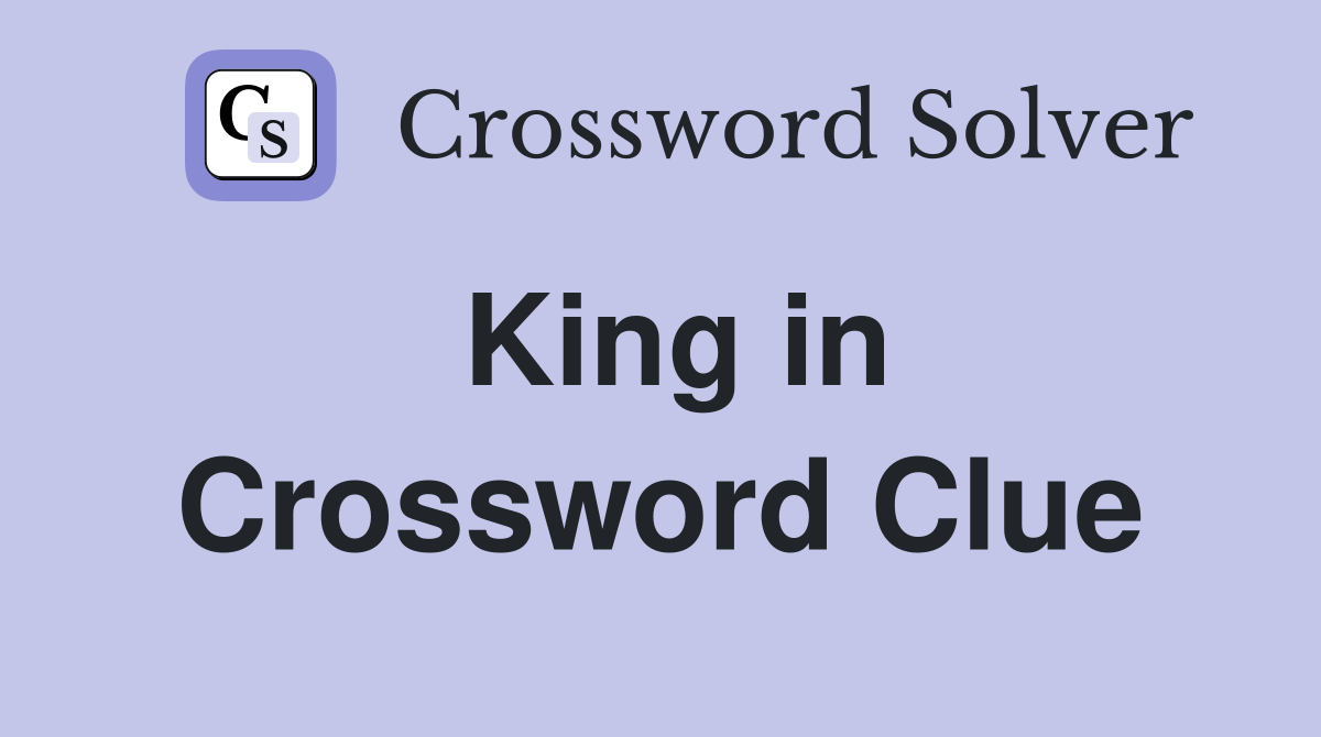King in the tempest crossword clue answers crossword solver
